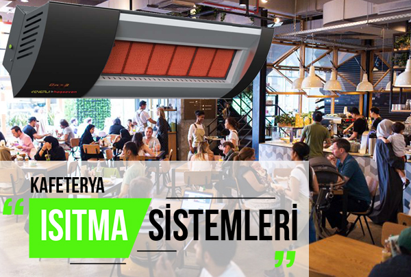 Kafeterya Isıtma Sistemleri